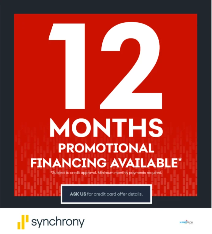 12 months promotional financing available through Synchrony